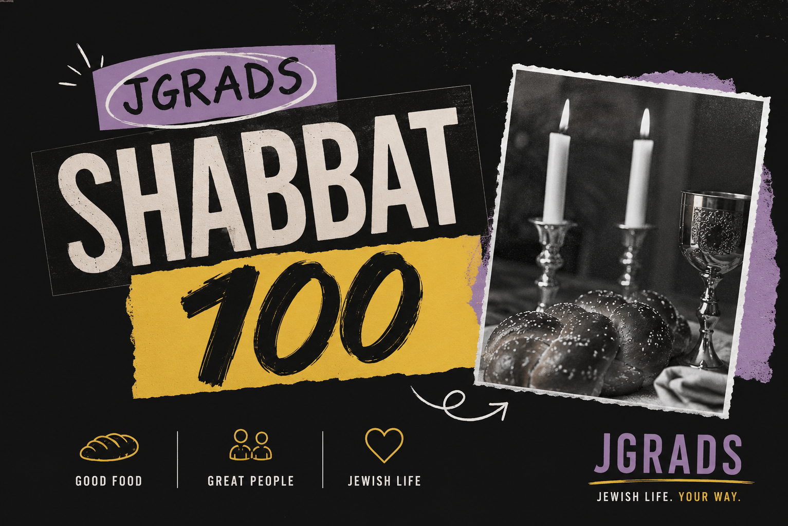 JGrads Shabbat 100