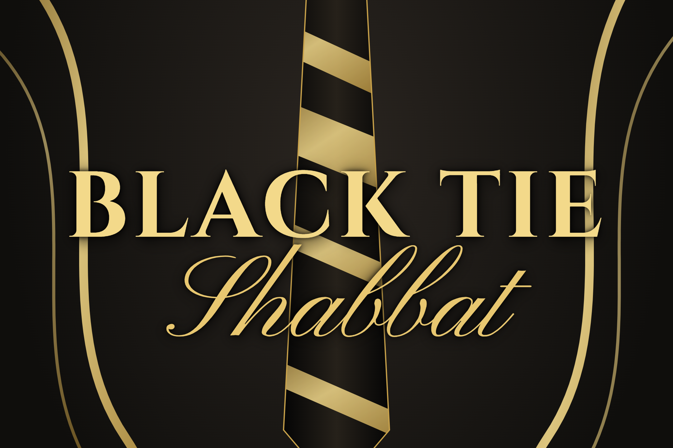 Black Tie Shabbat